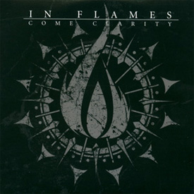 In Flames "Come Clarity"